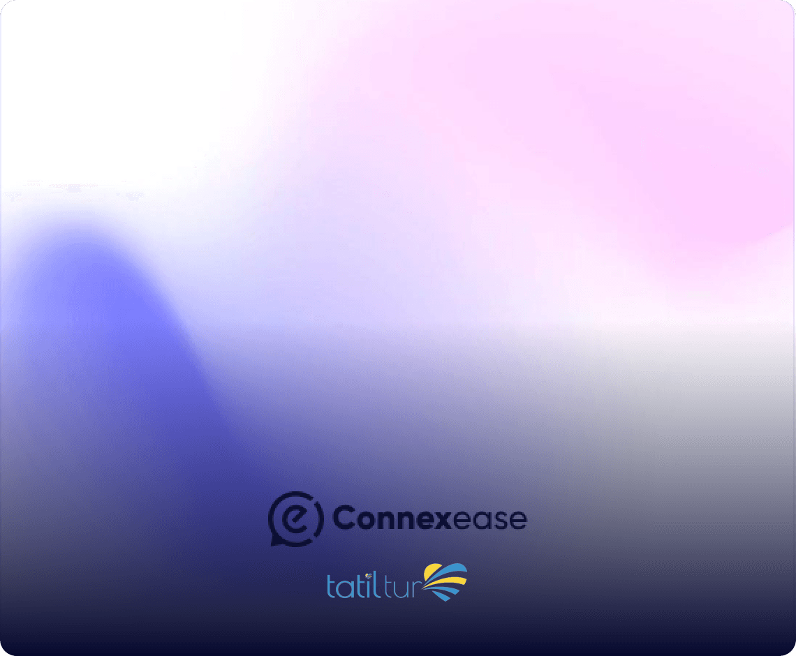 Connexease ve Tatil Tur İş Birliği